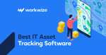 12 Best IT Asset Tracking Software in 2026