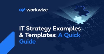 IT Strategy Examples and Templates: A Quick Guide