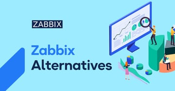 Top 5 Zabbix Alternatives for Network Performance Monitoring