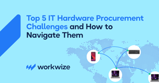 Top 5 IT Hardware Procurement Challenges and How to Navigate Them