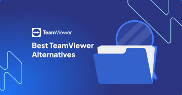 5 Best TeamViewer Alternatives in 2026
