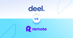 Remote vs Deel: Choosing the Best Global Workforce Management Solution for 2026?