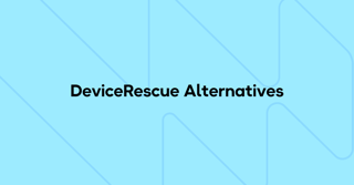 6 Device Rescue Alternatives to Retrieve IT Assets