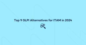 Top 9 GLPI Alternatives for ITAM in 2026